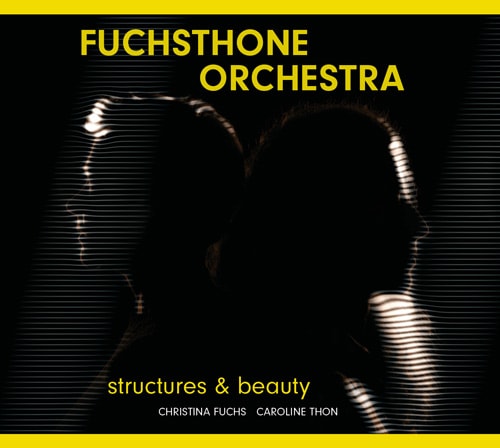 Structures & Beauty - CD von Fuchsthone Orchestra